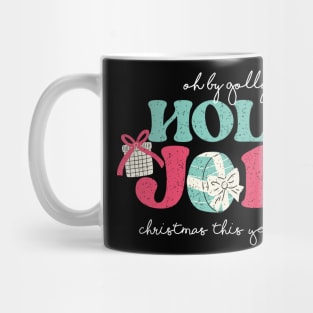 Holly Jolly Funny Christmas Gift Mug